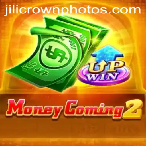 MoneyComing2: Exploring the Thrills and Strategies of Jilicrown