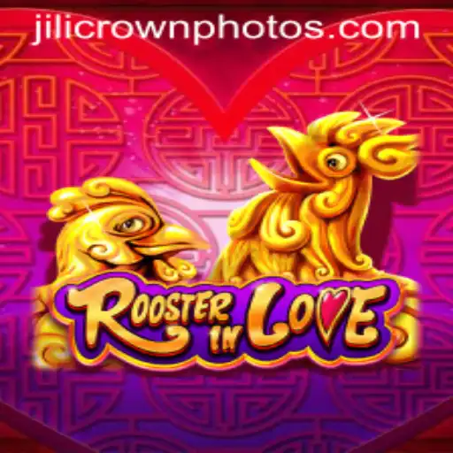 Exploring the Enchanting World of RoosterInLove: A Dive into the Game and its Unique Element, Jilicrown
