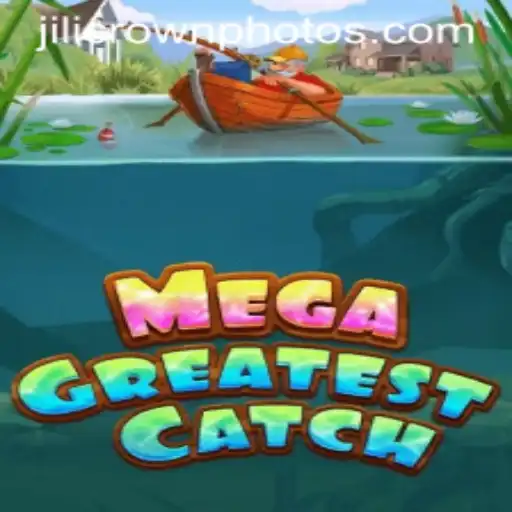 Exploring the Thrills of MegaGreatestCatch: Your Ultimate Guide
